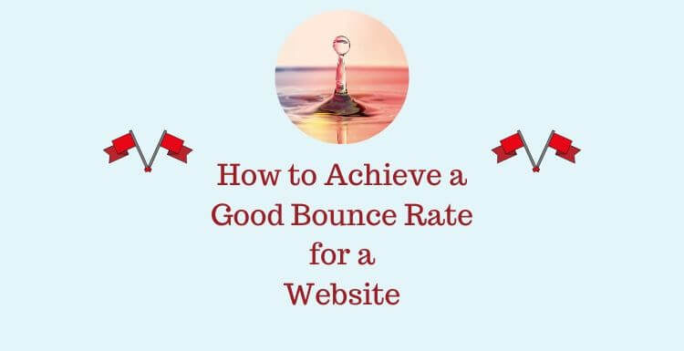 how to achieve a good bounce rate for a website