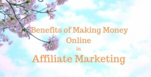 Making Money Online in Affiliate Marketing