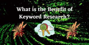 What is the Benefit of Keyword Research