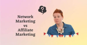 Network Marketing vs Affiliate Marketing